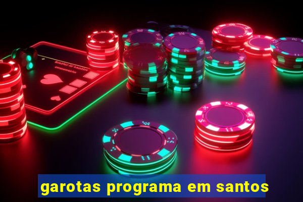 garotas programa em santos